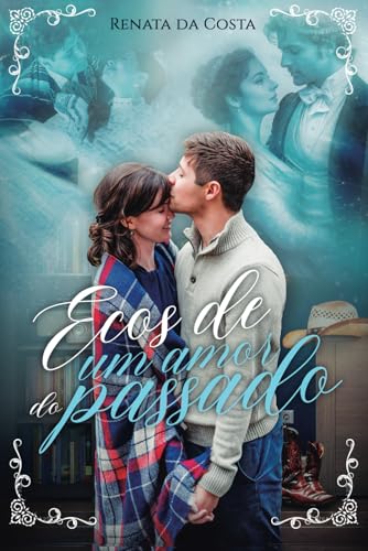 Ecos de um amor do passado