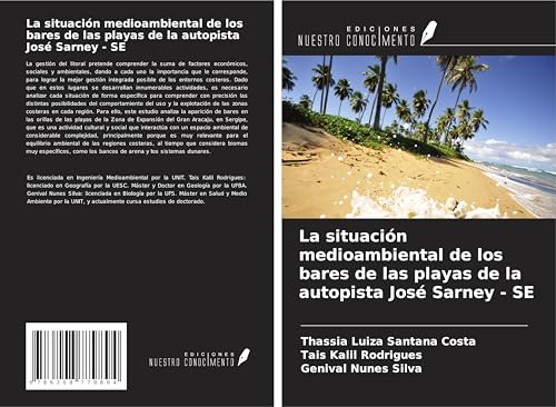 La situación medioambiental de los bares de las playas de la autopista José Sarney - SE von Ediciones Nuestro Conocimiento