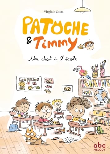 Un chat à l’école - Patoche et Timmy von ABC MELODY