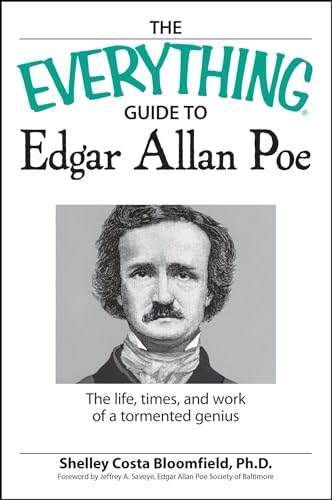 The Everything Guide to Edgar Allan Poe Book: The life, times, and work of a tormented genius von Adams Media Corporation