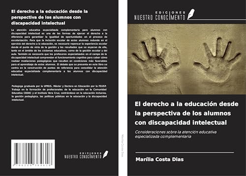 El derecho a la educación desde la perspectiva de los alumnos con discapacidad intelectual: Consideraciones sobre la atención educativa especializada complementaria
