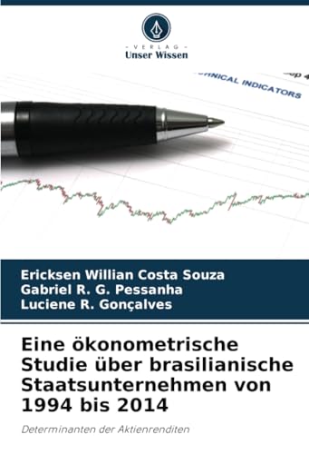 Eine ökonometrische Studie über brasilianische Staatsunternehmen von 1994 bis 2014: Determinanten der Aktienrenditen von Verlag Unser Wissen