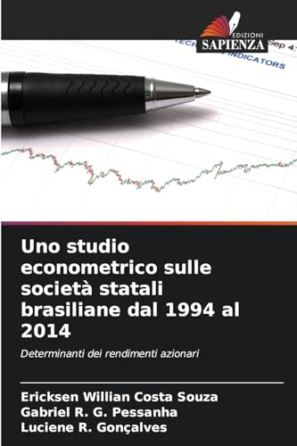 Uno studio econometrico sulle società statali brasiliane dal 1994 al 2014: Determinanti dei rendimenti azionari von Edizioni Sapienza