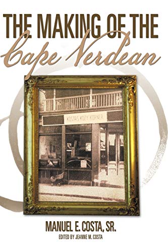 The Making of the Cape Verdean von Authorhouse