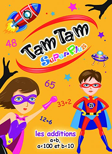 Tam Tam - Superplus Les Additions (Supermax) - a + B , A100 Et B10