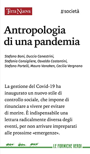 Antropologia di una pandemia (Le formiche verdi) von Terra Nuova Edizioni