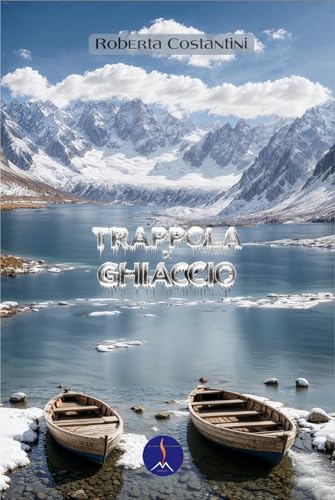 Trappola di ghiaccio (Gialli vulcanici) von Edizioni Vulcaniche