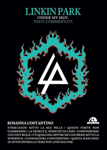Linkin Park. Under my skin. Testi commentati (TXT) von Arcana