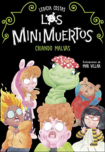Los Minimuertos 2 - Criando malvas (Jóvenes lectores, Band 2) von ALFAGUARA