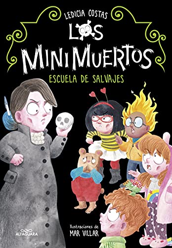 Los Minimuertos 3 - Escuela de salvajes (Jóvenes lectores, Band 3) von Alfaguara