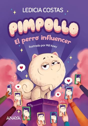 Pimpollo 1: El perro influencer (LITERATURA INFANTIL - Pimpollo)