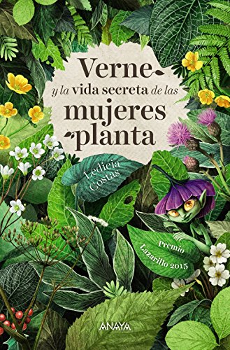 Verne y la vida secreta de las mujeres planta (LITERATURA JUVENIL - Narrativa juvenil) von ANAYA INFANTIL Y JUVENIL