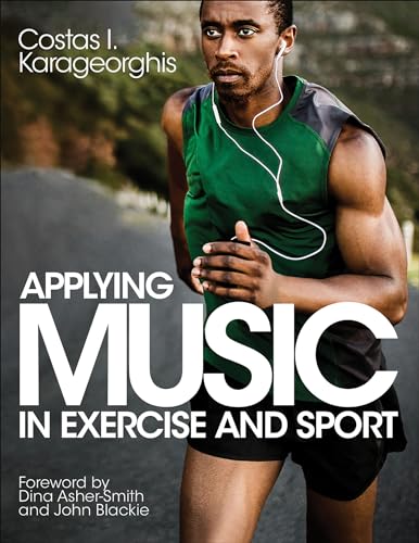 Applying Music in Exercise and Sport von Human Kinetics Publishers