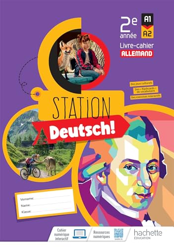 Station Deutsch! Allemand 2e année - Livre-cahier élève - Ed. 2024 von HACHETTE EDUC