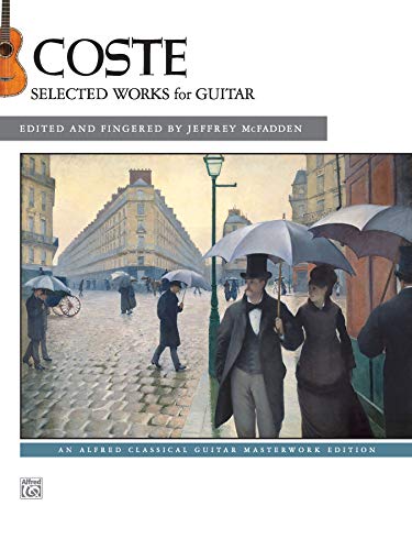 Coste: Selected Works for Guitar (Alfred Classical Guitar Masterworks) von Alfred Music