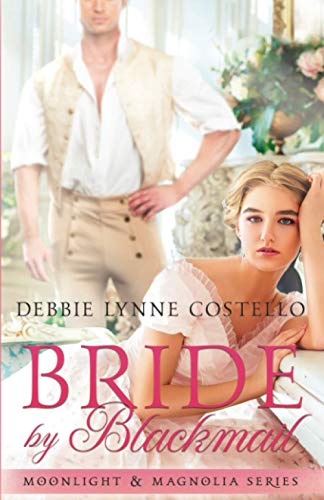 Bride by Blackmail (Moonlight and Magnolia Series, Band 1) von Wakefield Press