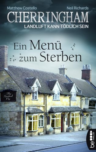 Cherringham - Ein Menü zum Sterben: Landluft kann tödlich sein (Ein Fall für Jack und Sarah)