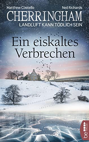 Cherringham - Ein eiskaltes Verbrechen: Landluft kann tödlich sein (Ein Fall für Jack und Sarah)