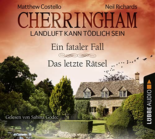 Cherringham - Folge 15 & 16: Landluft kann tödlich sein. Ein fataler Fall / Das letzte Rätsel. (Ein Fall für Jack und Sarah)