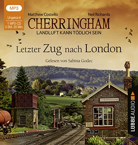 Cherringham - Letzter Zug nach London: Landluft kann tödlich sein - Folge 05. (Ein Fall für Jack und Sarah, Band 5)