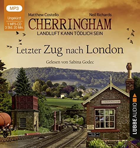 Cherringham - Letzter Zug nach London: Landluft kann tödlich sein - Folge 05. (Ein Fall für Jack und Sarah, Band 5)