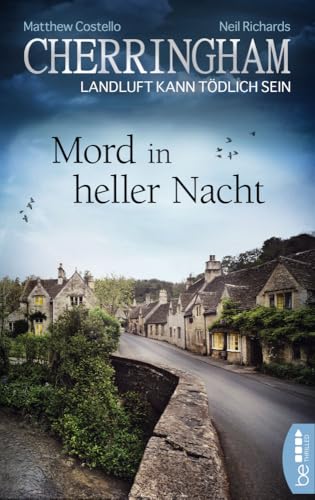 Cherringham - Mord in heller Nacht: Landluft kann tödlich sein (Ein Fall für Jack und Sarah) Cherringham - Mord in heller Nacht: Landluft kann tödlich sein (Ein Fall für Jack und Sarah)