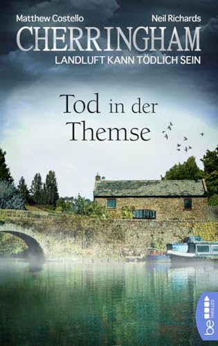 Cherringham - Tod in der Themse: Landluft kann tödlich sein (Ein Fall für Jack und Sarah)
