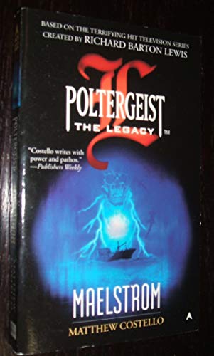 Maelstrom (Poltergeist: the Legacy)