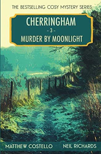 Murder by Moonlight: A Cosy Mystery: A Cherringham Cosy Mystery (Cherringham: Mystery Shorts, Band 3) von Red Dog Press