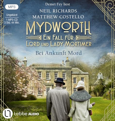 Mydworth - Bei Ankunft Mord: Folge 01. Mydworth - Bei Ankunft Mord: Folge 01. von Lübbe Audio