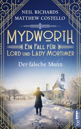 Mydworth - Der falsche Mann (Englischer Landhaus-Krimi)