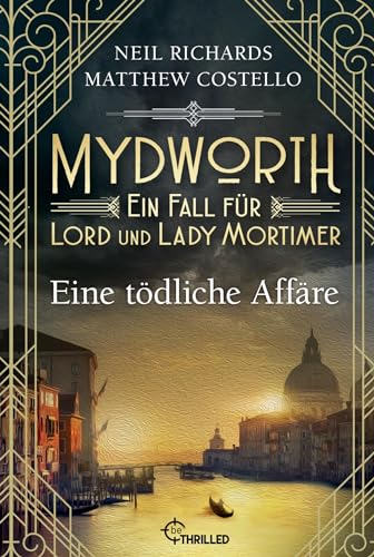 Mydworth - Eine tödliche Affäre (Englischer Landhaus-Krimi) von Lübbe
