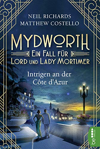 Mydworth - Intrigen an der Côte d'Azur (Englischer Landhaus-Krimi) von Lübbe