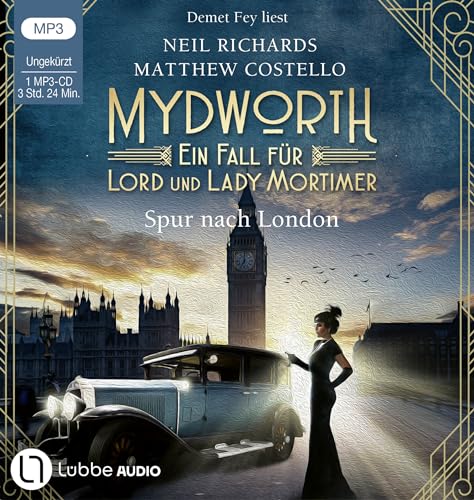 Mydworth - Spur nach London: Folge 03. von Lübbe Audio