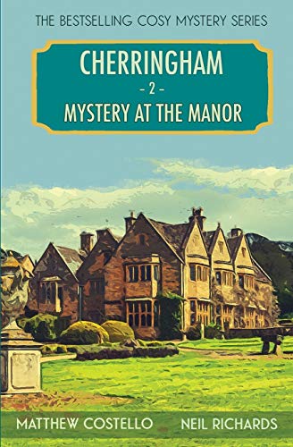 Mystery at the Manor: A Cosy Mystery: A Cherringham Cosy Mystery (Cherringham: Mystery Shorts, Band 2) von Red Dog Press
