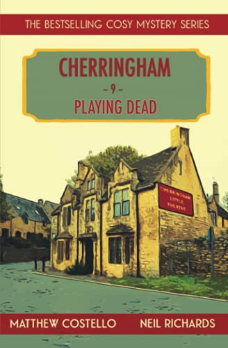 Playing Dead: A Cosy Mystery: A Cherringham Cosy Mystery