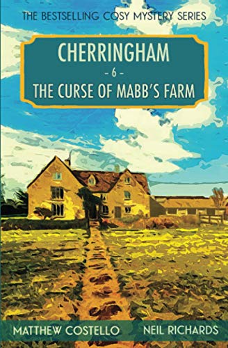 The Curse of Mabb's Farm: A Cosy Mystery: A Cherringham Cosy Mystery