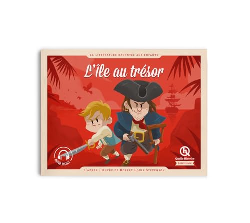 L'île au trésor: d'après l'oeuvre de Robert Louis Stevenson von QUELLE HISTOIRE