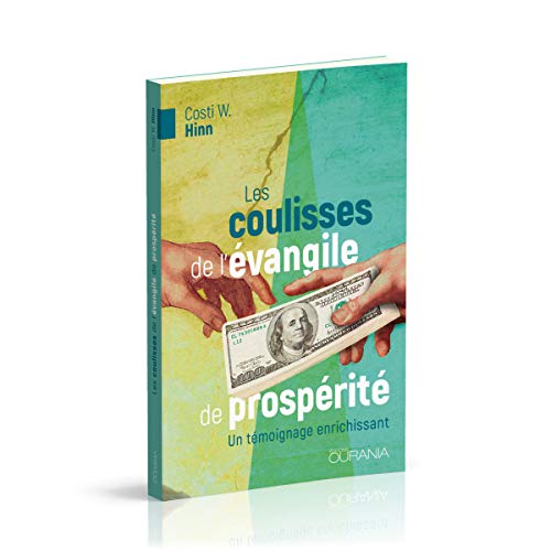 Les coulisses de l'évangile de prospérité : Un témoignage enrichissant von Ourania