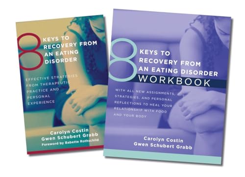 8 KEYS TO RECOVERY FROM AN EAT: Effective Strategies from Therapeutic Practice and Personal Experience (8 Keys to Mental Health)