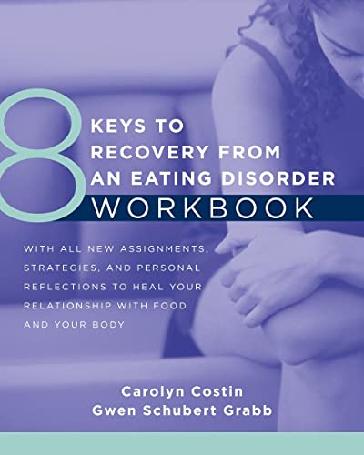 8 Keys to Recovery from an Eating Disorder Workbook (8 Keys to Mental Health, 0, Band 0) von W. W. Norton & Company