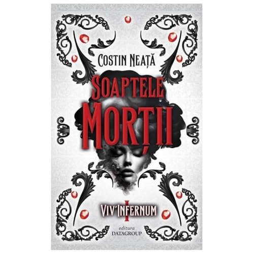 Soaptele Mortii. Seria Viv'Infernum. Vol. 1 von Datagroup