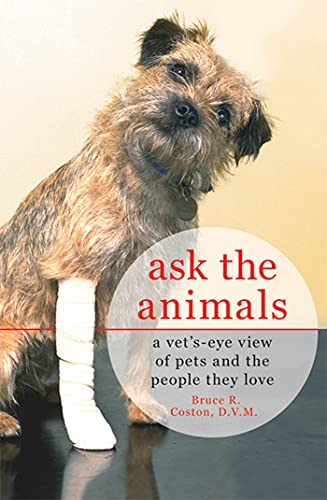 Ask the Animals: A Vet's Eye View of Pets and the People They Love von St. Martins Press-3PL