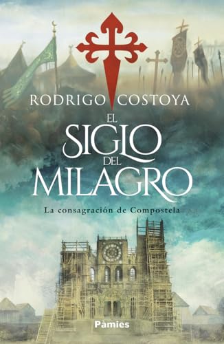 El siglo del milagro (Histórica) von Pàmies