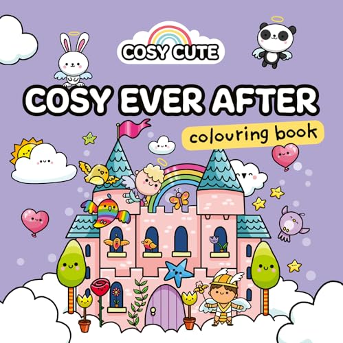 Cosy Cute Ever After: An adorable fairytale colouring book for tweens, teens and adults to relax with! von Farshore