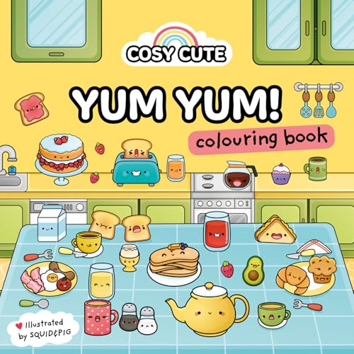 Cosy Cute Yum Yum: A deliciously cute colouring book for tweens, teens and adults to relax with! von Farshore