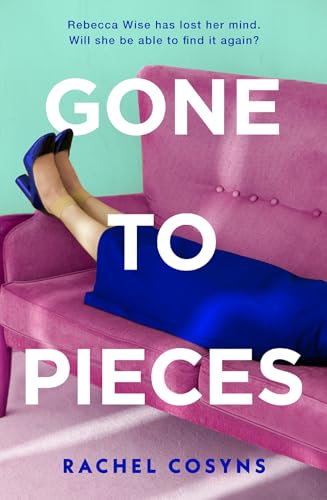 Gone to Pieces: The funny, moving and uplifting new comedy fiction debut of 2024 von HQ