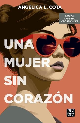 Una mujer sin corazón (Ficción)