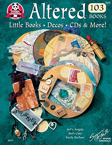 Altered Books 103: Little Books, Decos CD's & More (Design Originals, 5215)
