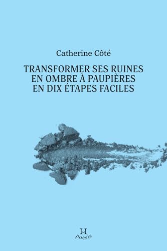 Transformer ses ruines en ombre à paupières en dix étapes Transformer ses ruines en ombre à paupières en dix étapes von HAMAC